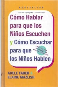 Como hablar para que los niños escuchen | Libros para padres primerizos | hoypadres.com